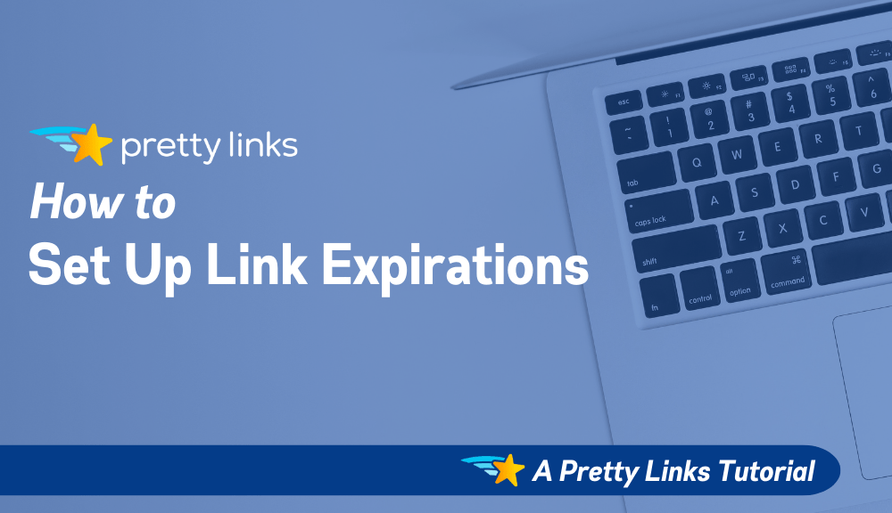 How-to-Set-Up-Link-Expirations_Pretty-Links.