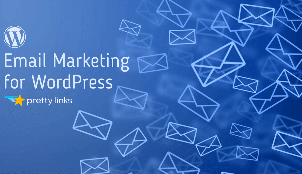 Email Marketing pour WordPress_Pretty Links