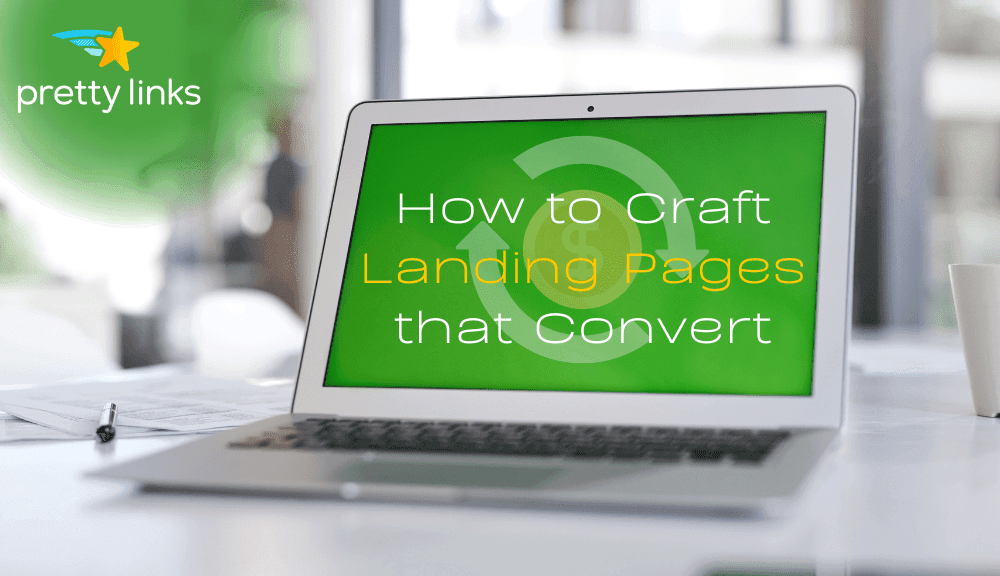 Landing Pages, die konvertieren_Pretty Links