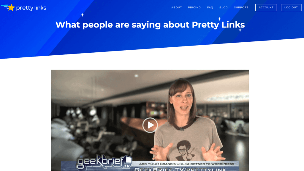Pretty Links testimonial video by GeekBrief