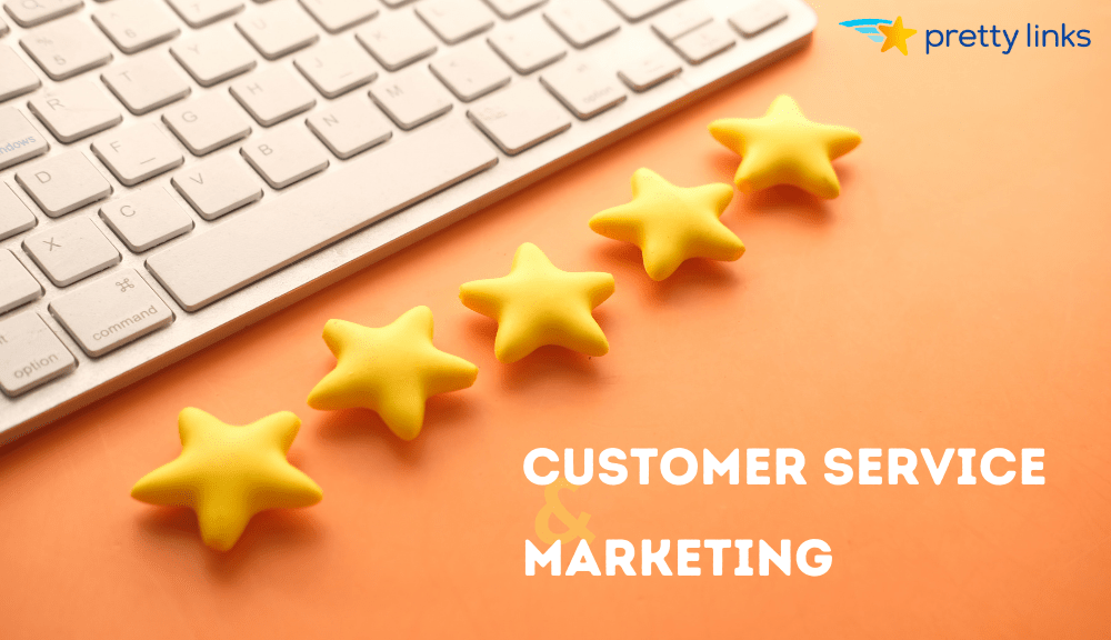 Customer Service Marketing_Pretty Links