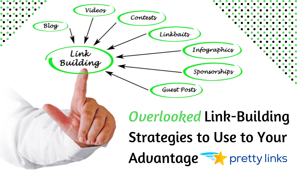 Overlooked Link-Building Strategies_Pretty Links