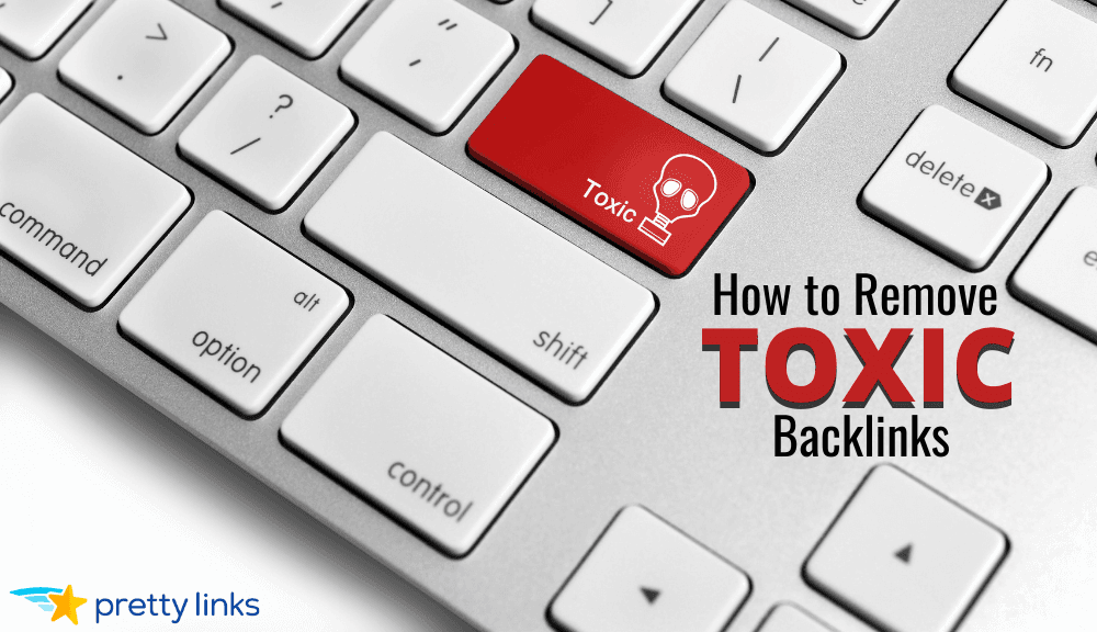 Toxic backlinks - poison for your website SEO