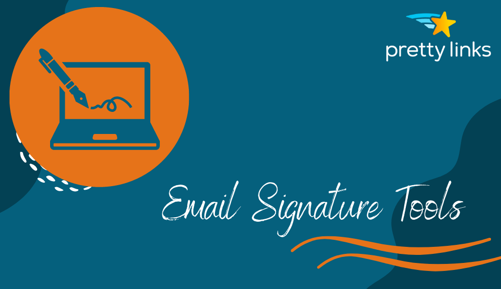 Email Signature Tools_Pretty Links