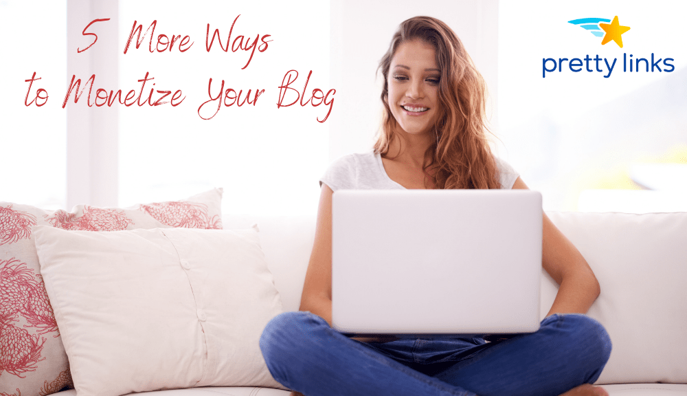 Monetize Your Blog 5_Pretty Links