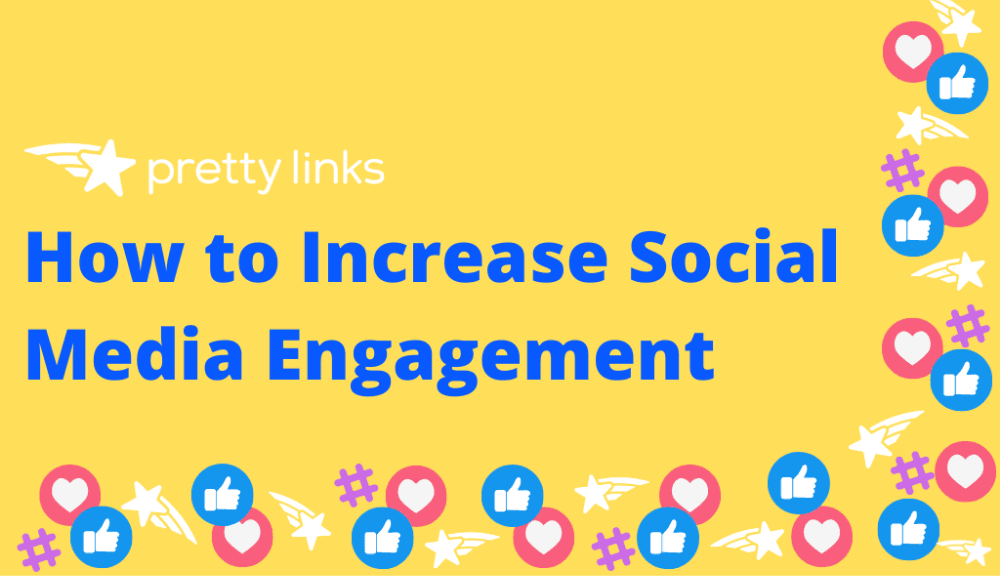 Social Media Engagement_Pretty Links