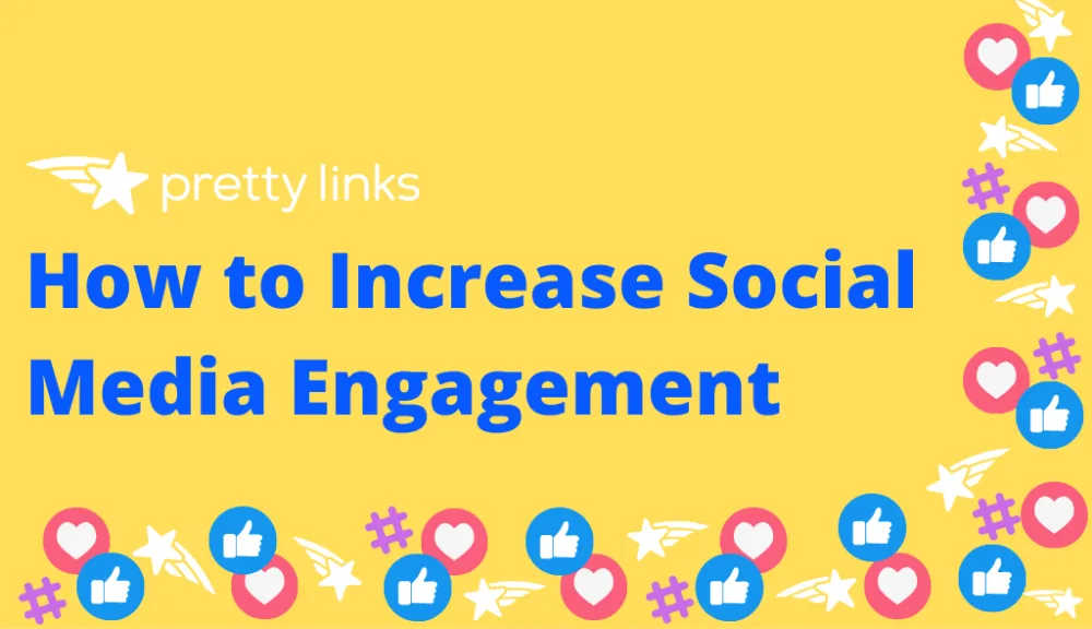 Social Media Engagement_PrettyLinks