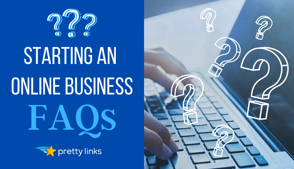 Online Business FAQs_Pretty Links