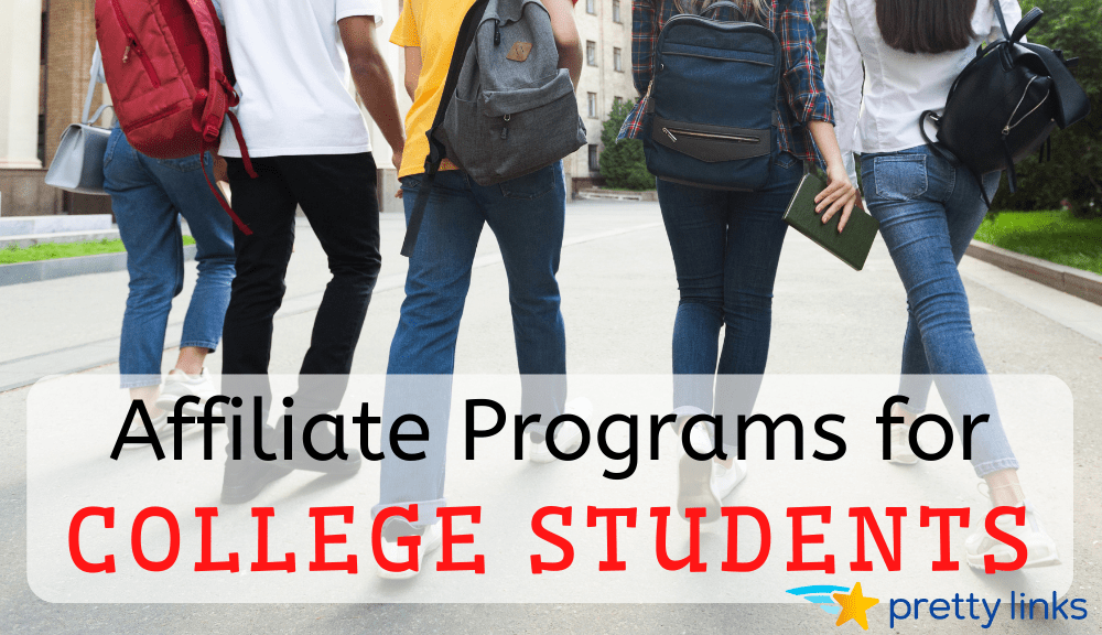 Affiliate Programs for College Students_Pretty Links