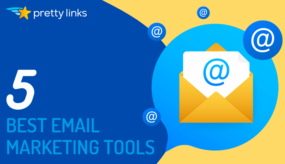 Email Marketing Tools_Pretty Links
