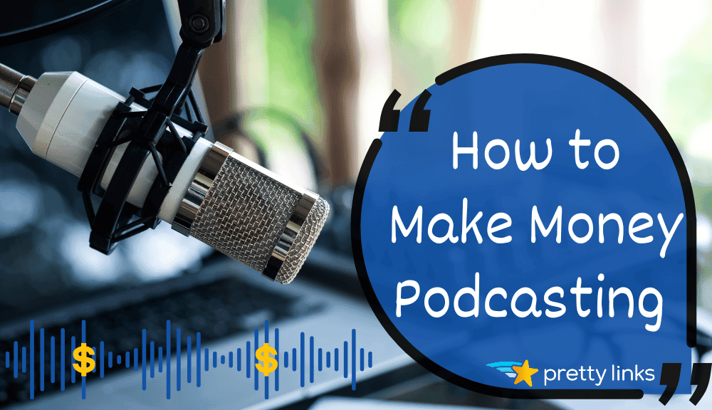 Podcasting e marketing de afiliados_Pretty Links