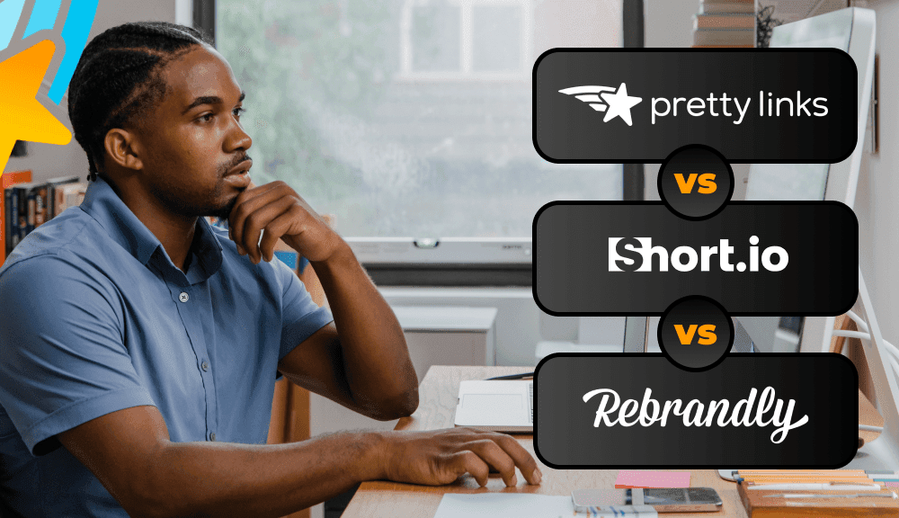 Pretty Links vs Short.io vs Rebrandly