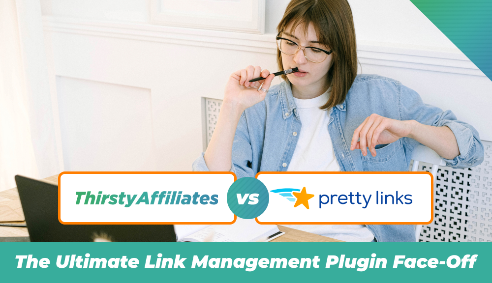 Pretty Links vs ThirstyAffiliates: Comparación de plugins de Link Cloaking 