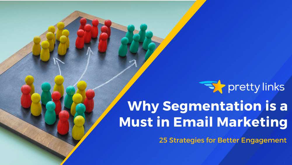 Why is Segmentation Important in Email Marketing?