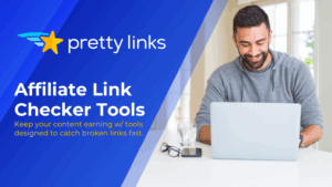 Affiliate Link Checker Tools_Pretty Links Blog