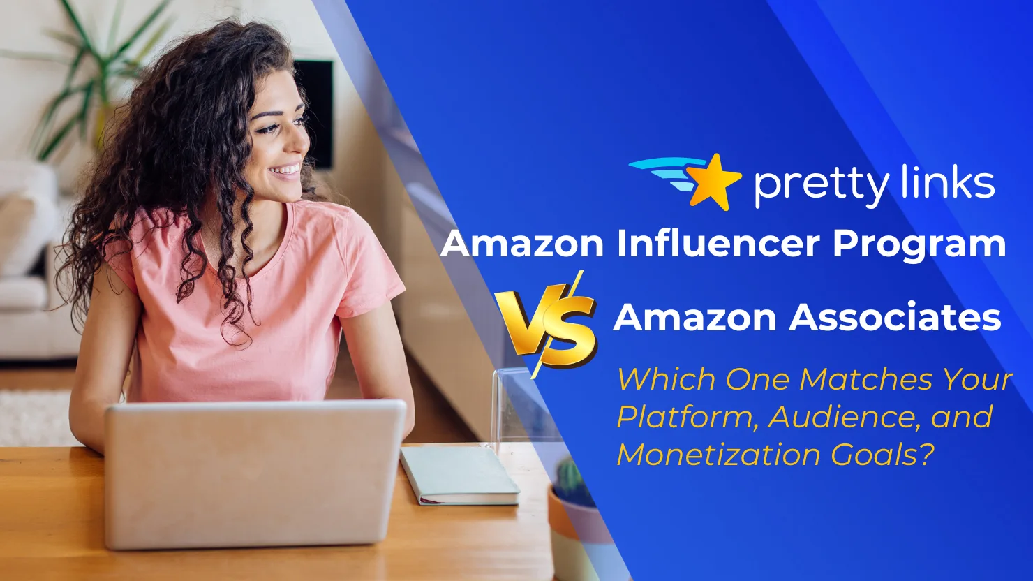 Amazon Influencer Programm vs. Partnerprogramm_PrettyLinks blog
