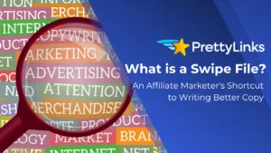 Was ist ein Swipe File? Die Abkürzung eines Affiliate-Vermarkters zum Schreiben besserer Texte